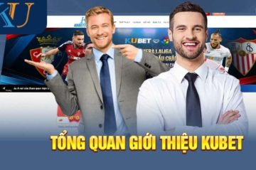 Trang chủ Kubet – Nơi hội tụ những tựa game hot nhất hiện nay